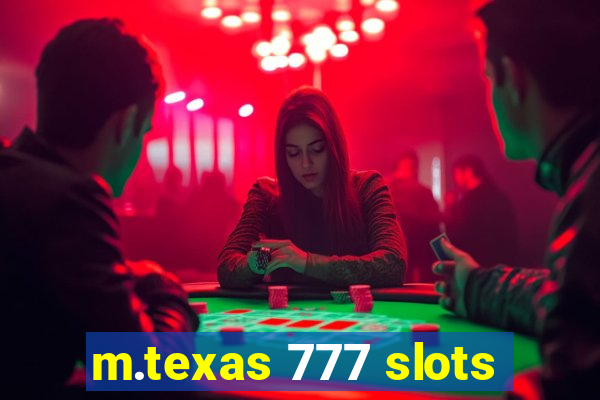 m.texas 777 slots